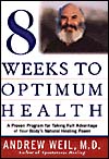 8 Weeks to Optimal Health (A Proven Program for Taking Full Advantage of Your Body's Natur  )