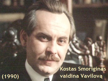 Smoriginas vaidina Vavilov�, 1990