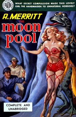 Moon Pool, by Abraham Merritt