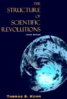 Thomas Kuhn. The Structure of Scietific Revolutions