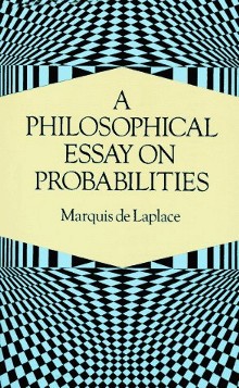 Laplace. Philosophal Essays on Probabilities