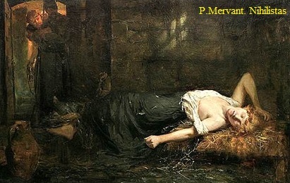 P. Mervantas. Nihilistas